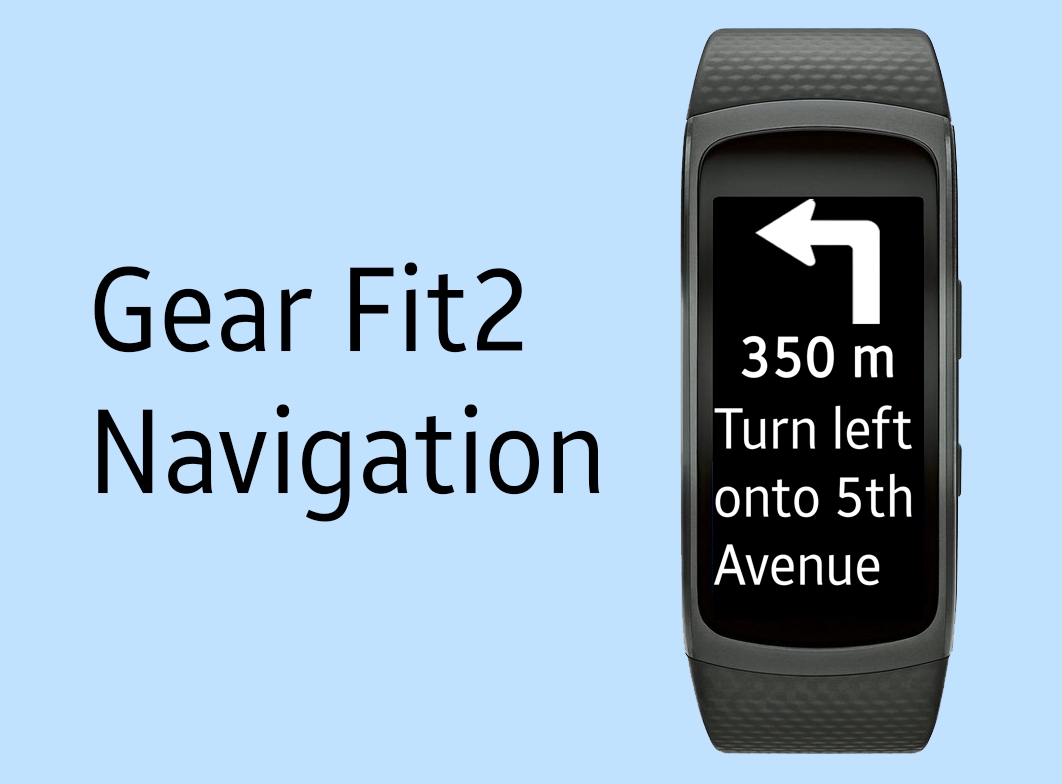 Gear Fit2 Navigation