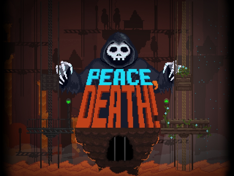 Peace, Death!