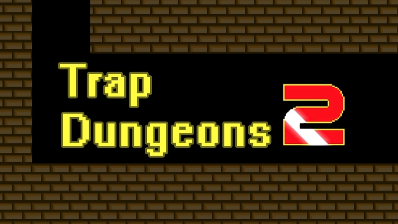 Trap Dungeons 2